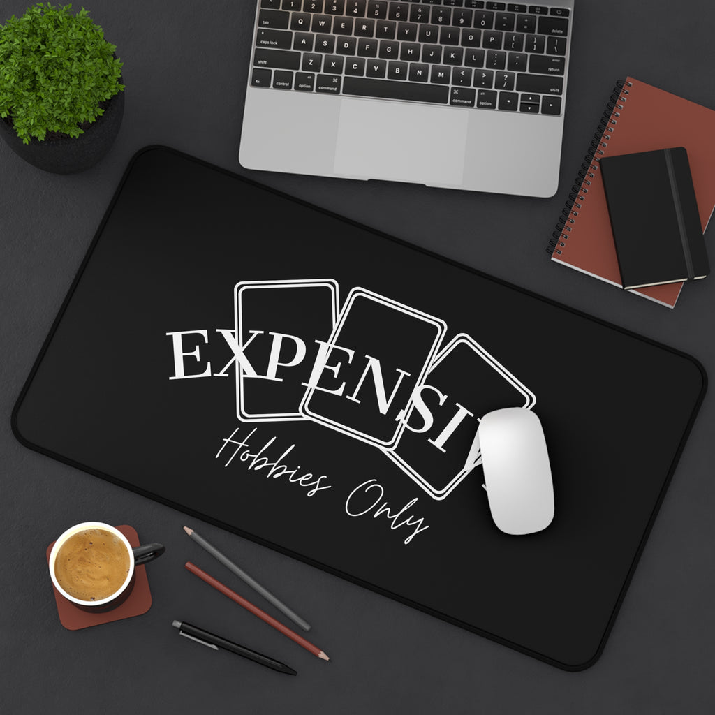 Expensive Hobbies Only Desk Mat | Playing Cards Design, Gamer Mouse Pad