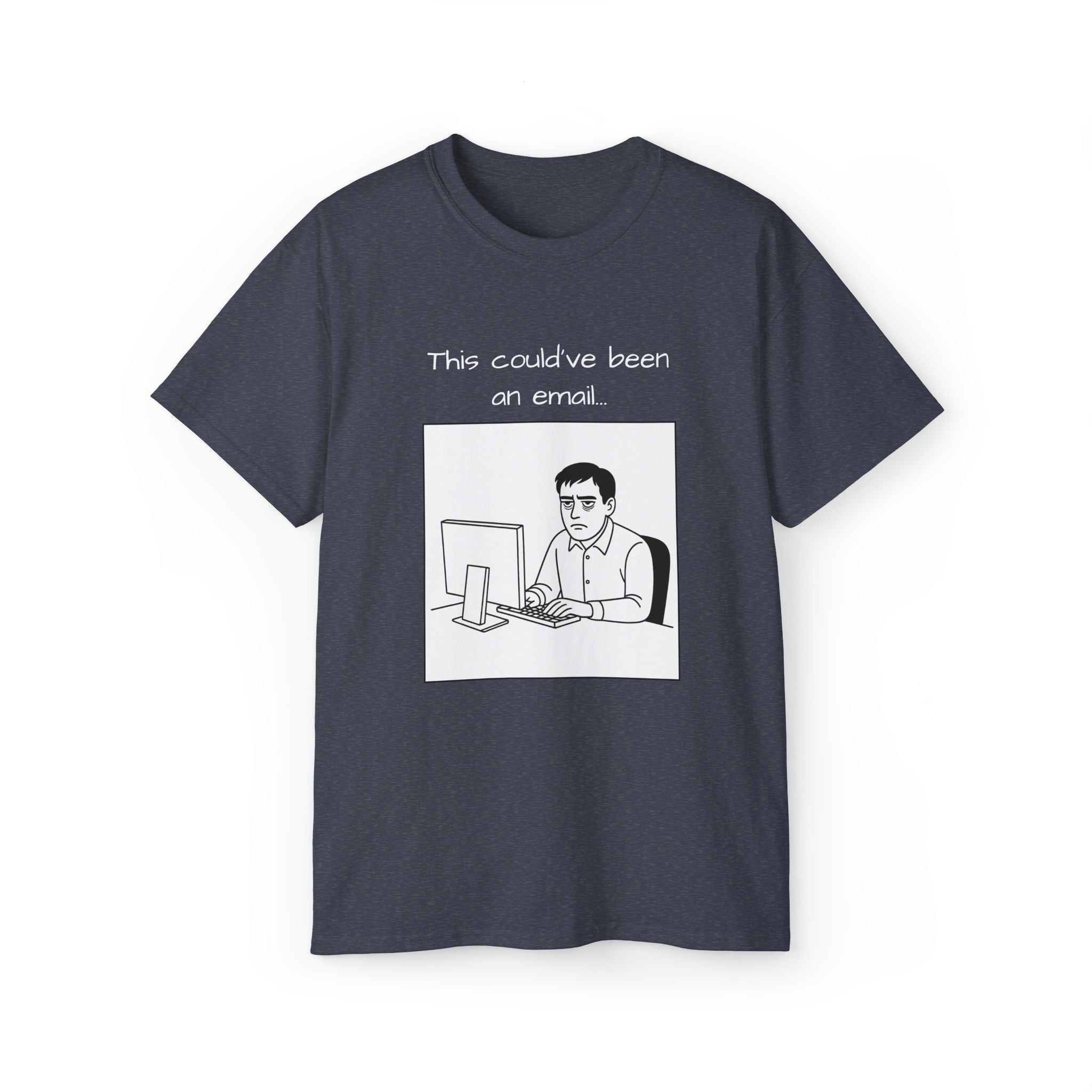 "this could have been an email" manga tee