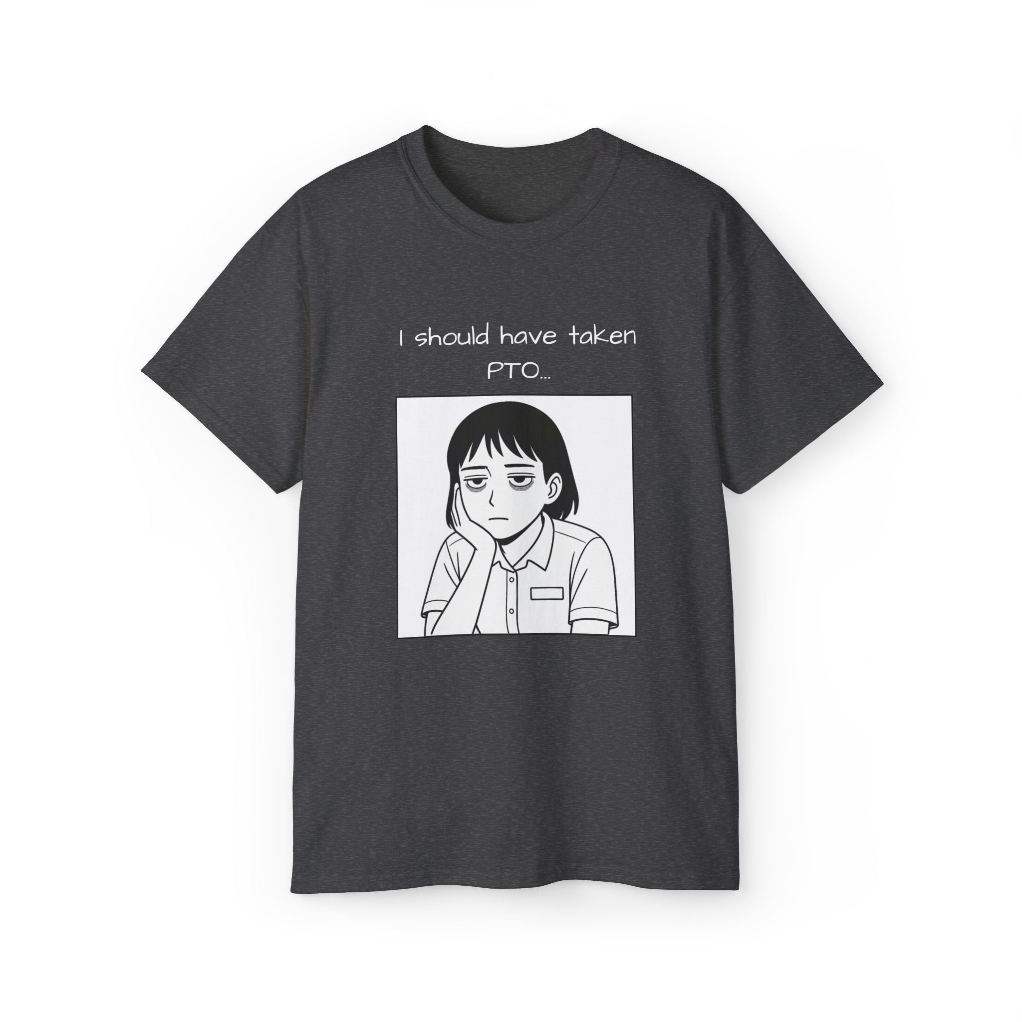 I Should Have Taken PTO Unisex Manga Inspired TShirt Funny Workwear for the Overworked PTO Shirt Office Humor