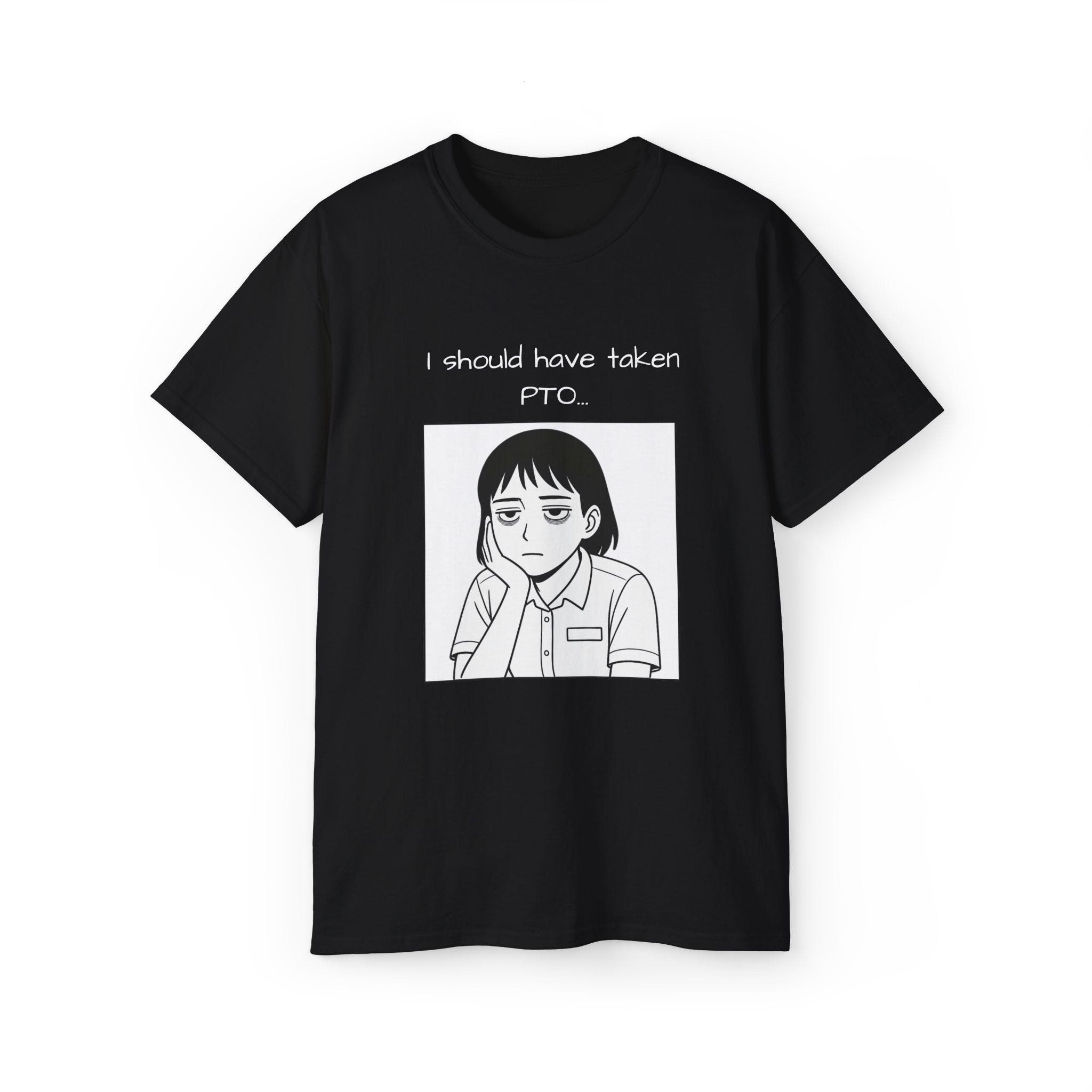 I Should Have Taken PTO Unisex Manga Inspired TShirt Funny Workwear for the Overworked PTO Shirt Office Humor