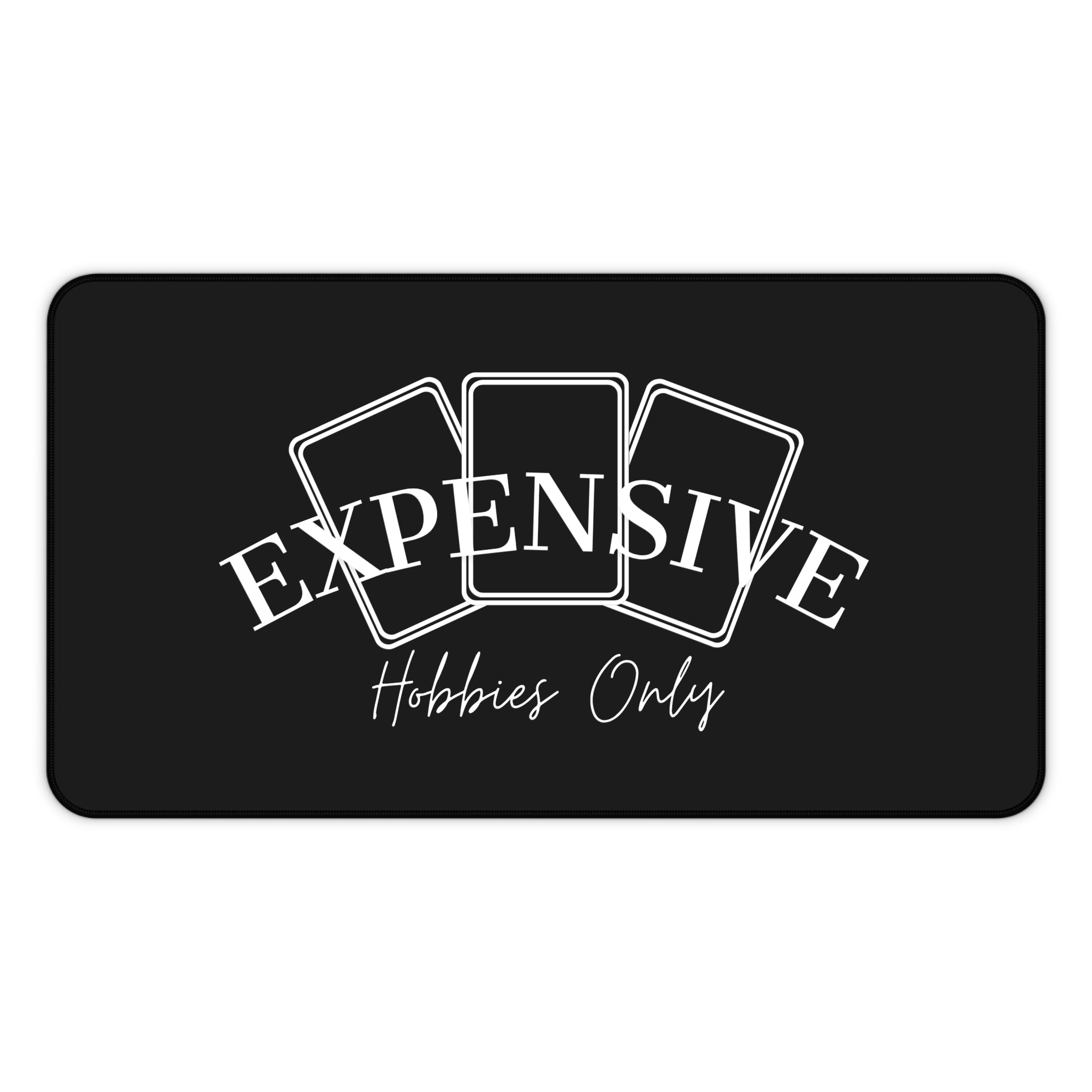 Expensive Hobbies Only Desk Mat | Playing Cards Design, Gamer Mouse Pad