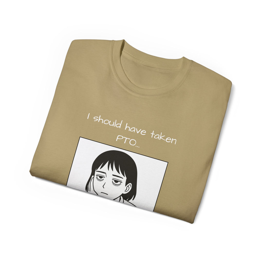 I Should Have Taken PTO Unisex Manga Inspired TShirt Funny Workwear for the Overworked PTO Shirt Office Humor