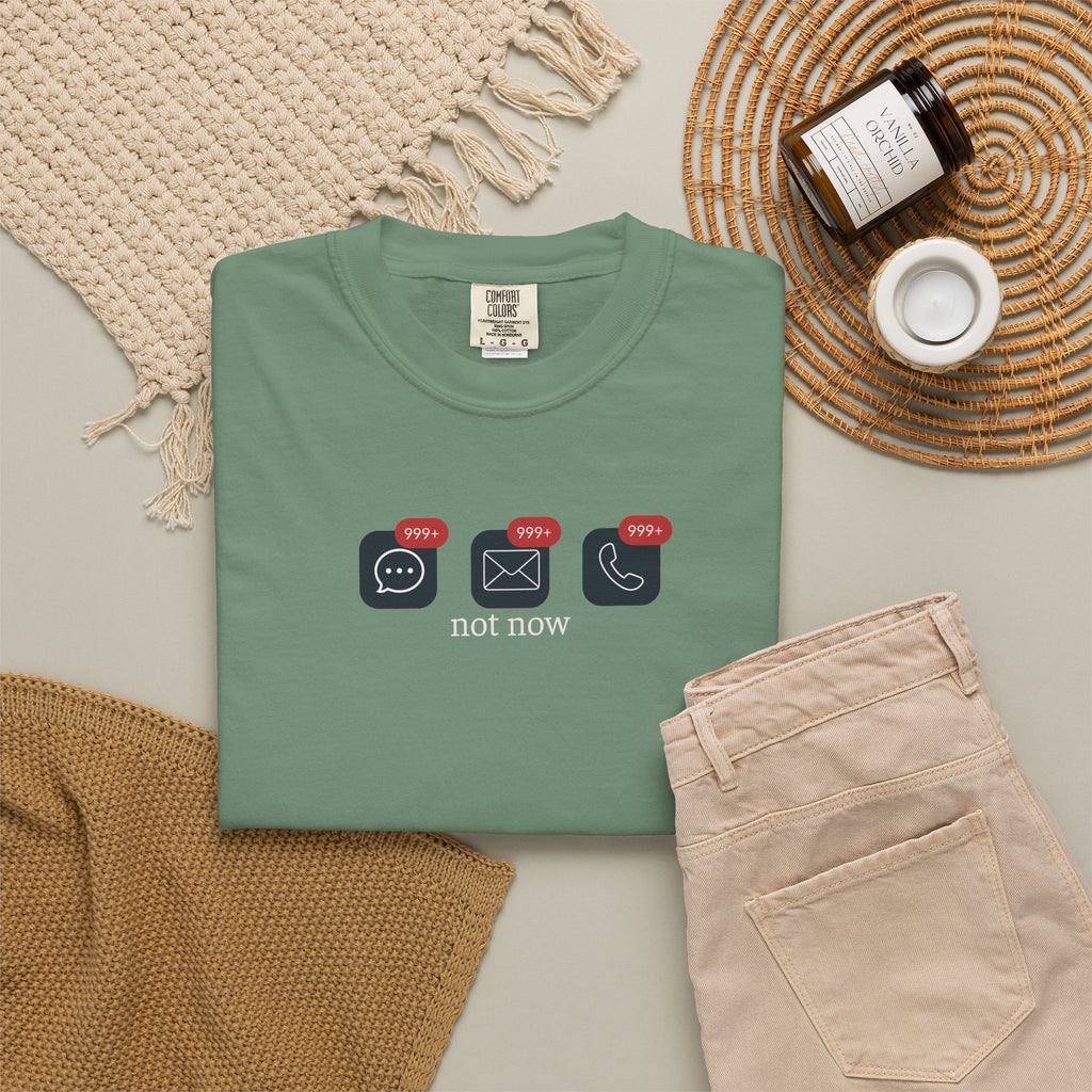Not Now Notification Shirt, Comfort Colors 1717 Tee, Funny Office Shirt, 999+ Messages Tee, Work Humor T Shirt, Soft Garment Dyed Tee