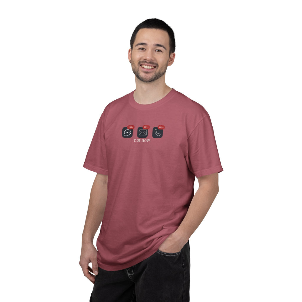 Not Now Notification Shirt, Comfort Colors 1717 Tee, Funny Office Shirt, 999+ Messages Tee, Work Humor T Shirt, Soft Garment Dyed Tee
