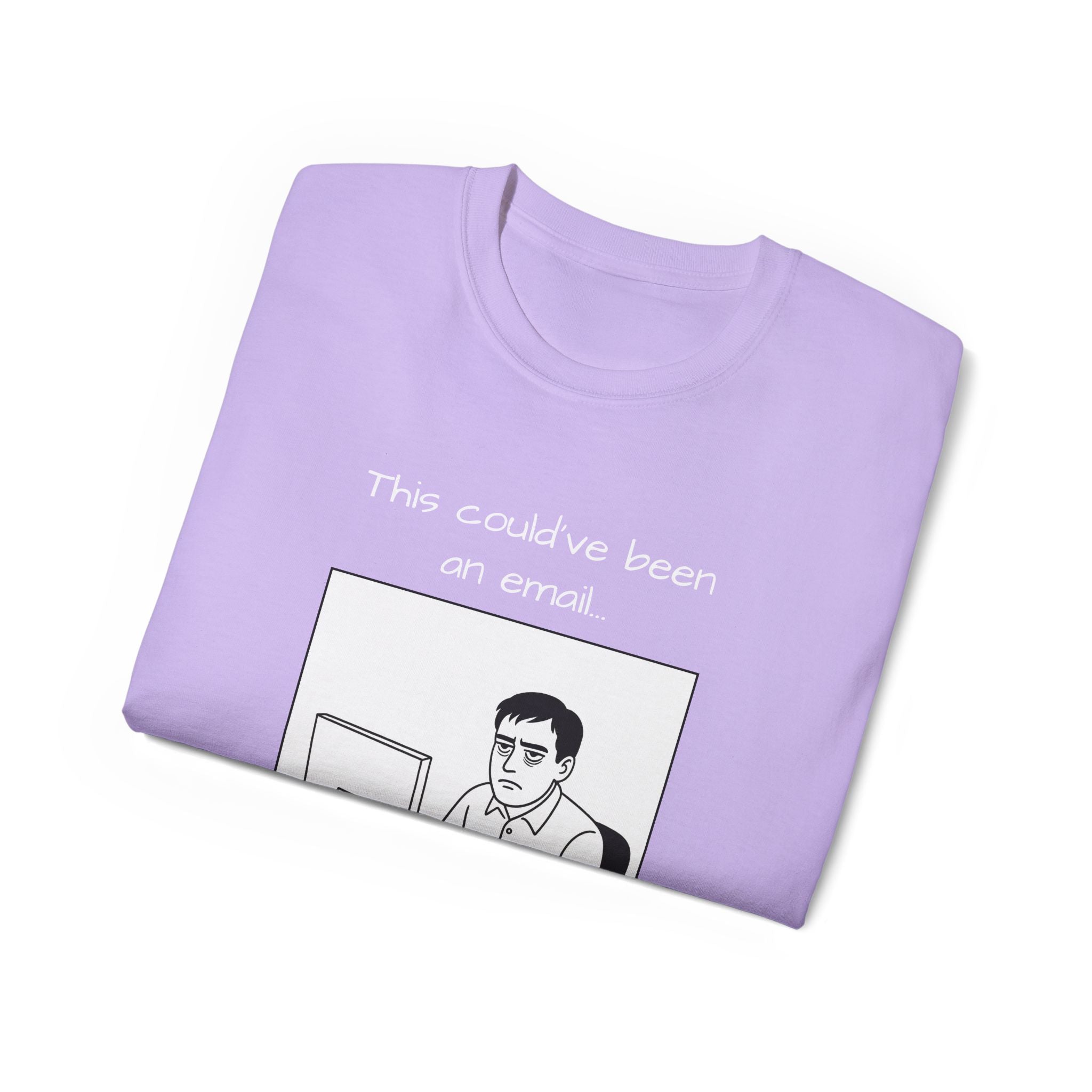 "this could have been an email" manga tee