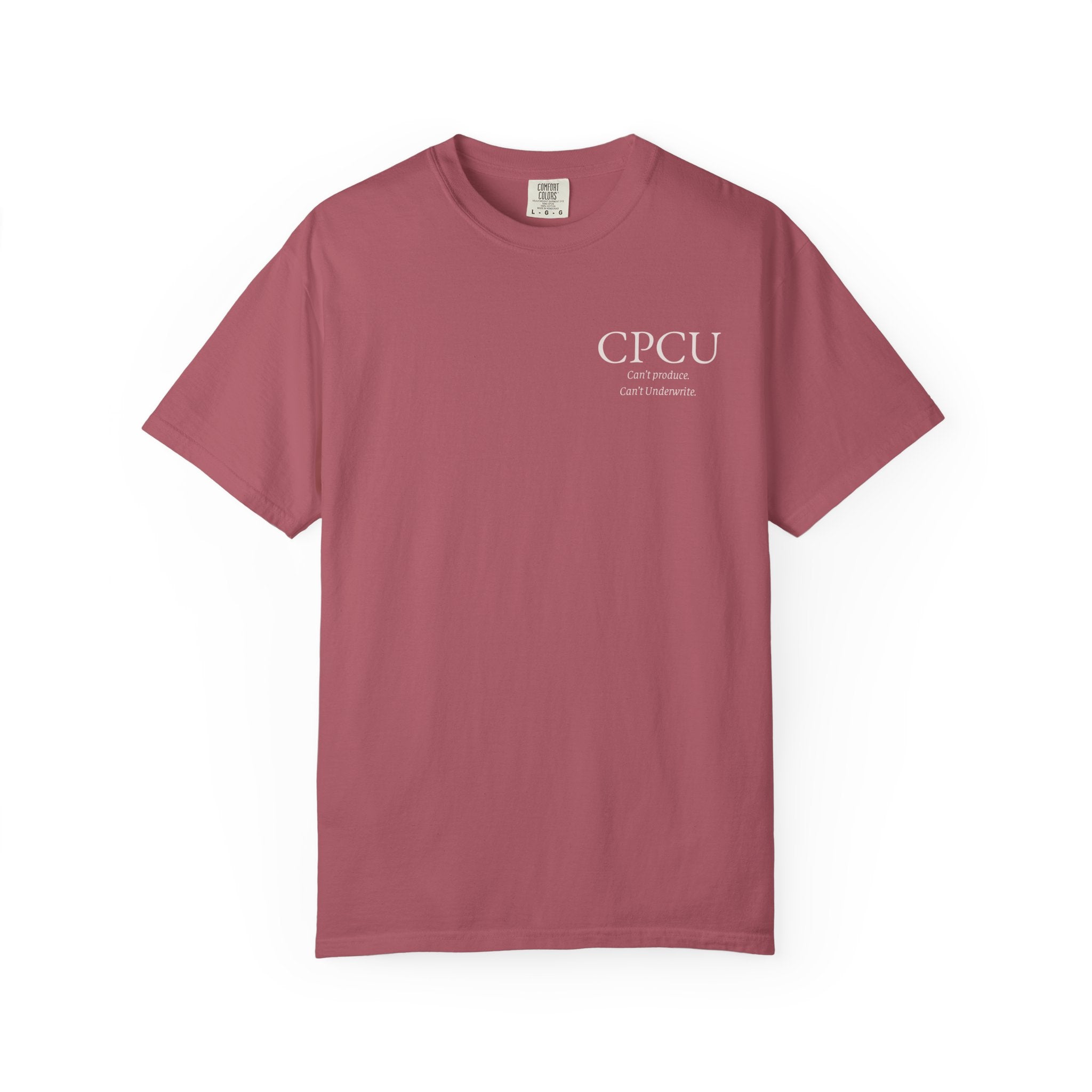 CPCU Shirt, Cant Produce Cant Underwrite Tee, Insurance Industry Humor, Underwriter Gift, Designation