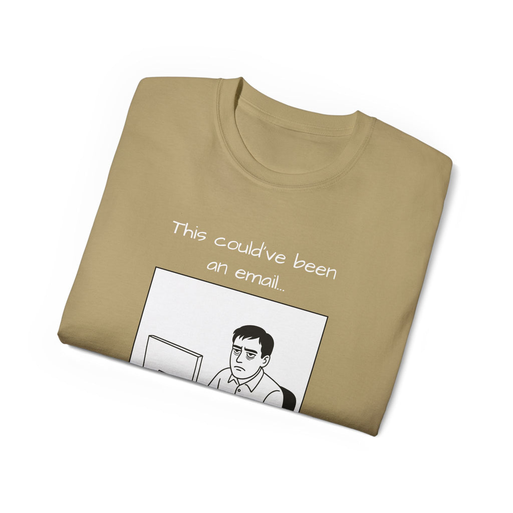 "this could have been an email" manga tee