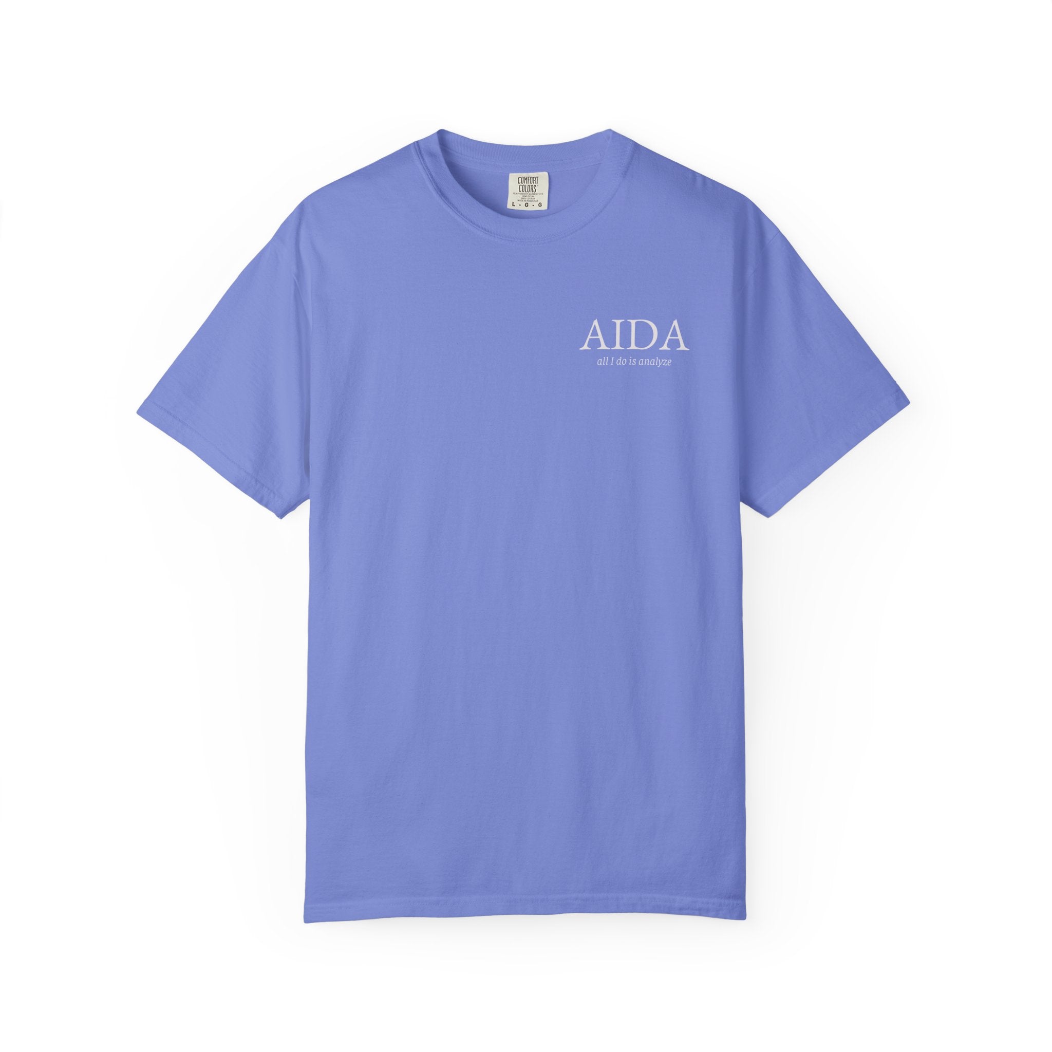 AIDA Shirt, All I Do Is Analyze Tee, Insurance Data Analytics Shirt, Insurance Analyst Apparel, AIDA Designation Gift