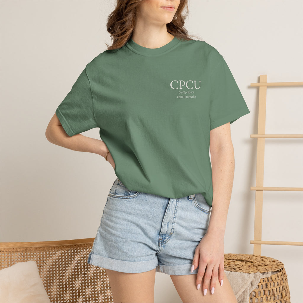CPCU Shirt, Cant Produce Cant Underwrite Tee, Insurance Industry Humor, Underwriter Gift, Designation