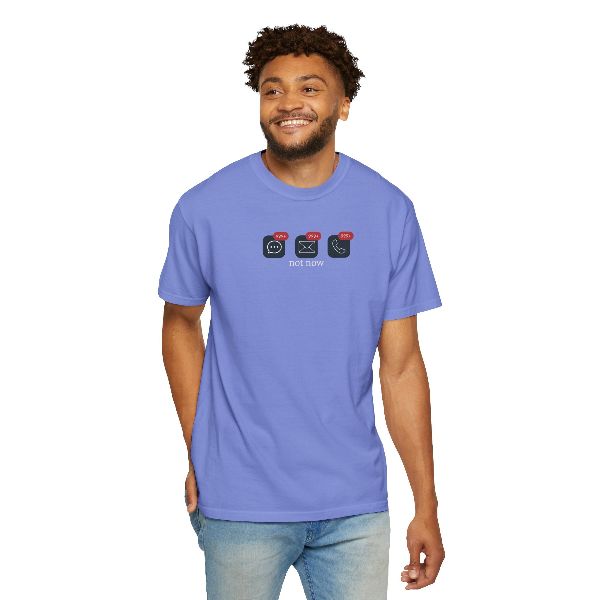 Not Now Notification Shirt, Comfort Colors 1717 Tee, Funny Office Shirt, 999+ Messages Tee, Work Humor T Shirt, Soft Garment Dyed Tee