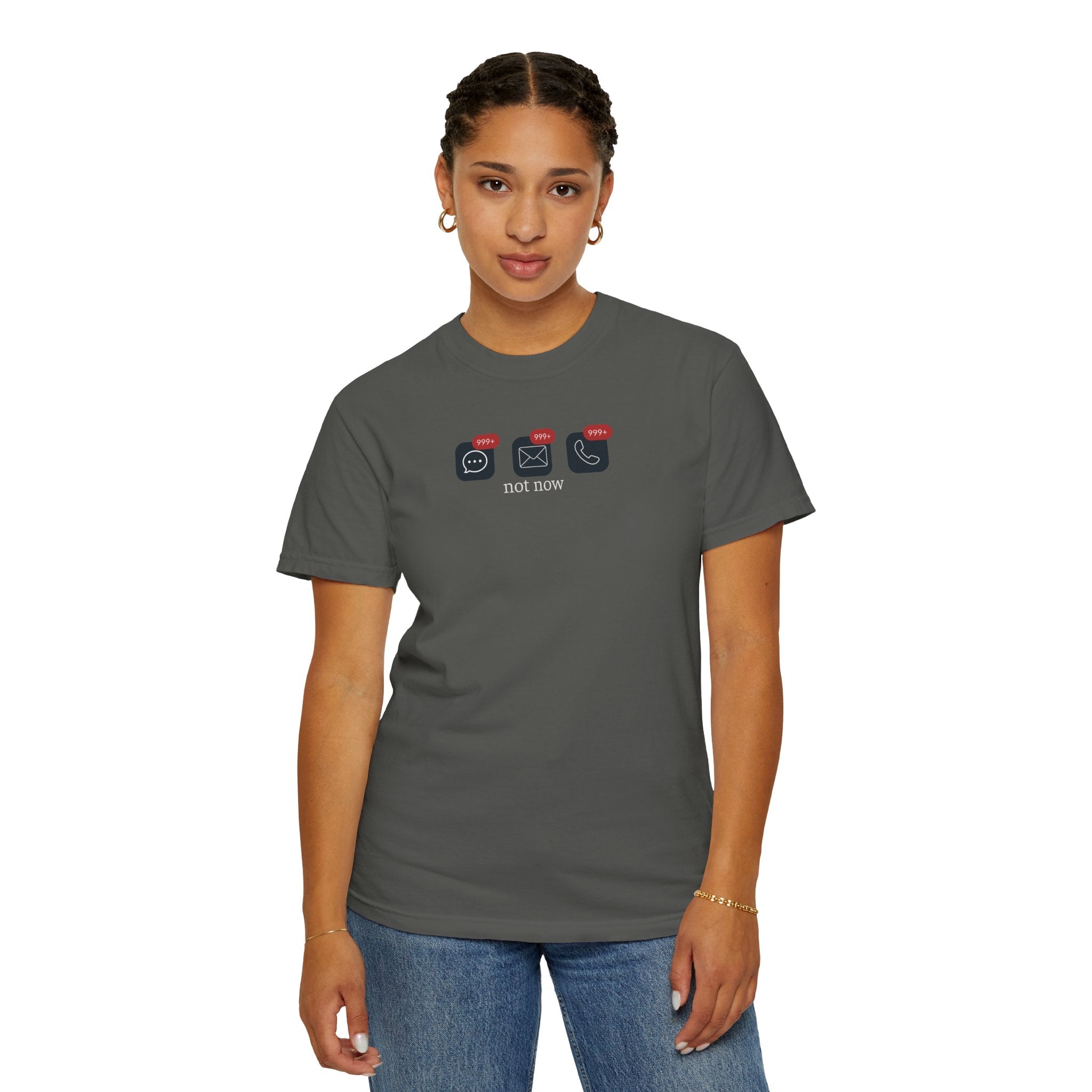 Not Now Notification Shirt, Comfort Colors 1717 Tee, Funny Office Shirt, 999+ Messages Tee, Work Humor T Shirt, Soft Garment Dyed Tee