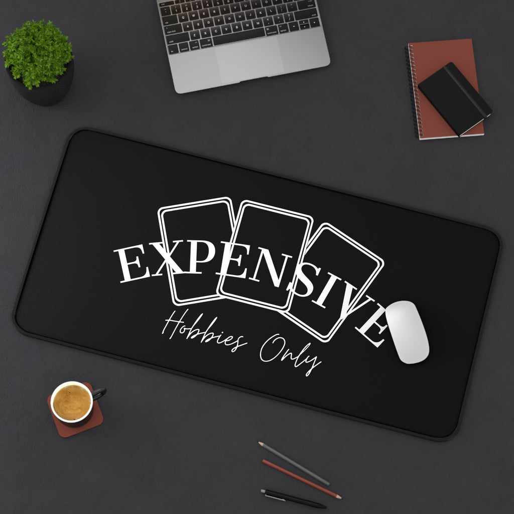 Expensive Hobbies Only Desk Mat | Playing Cards Design, Gamer Mouse Pad