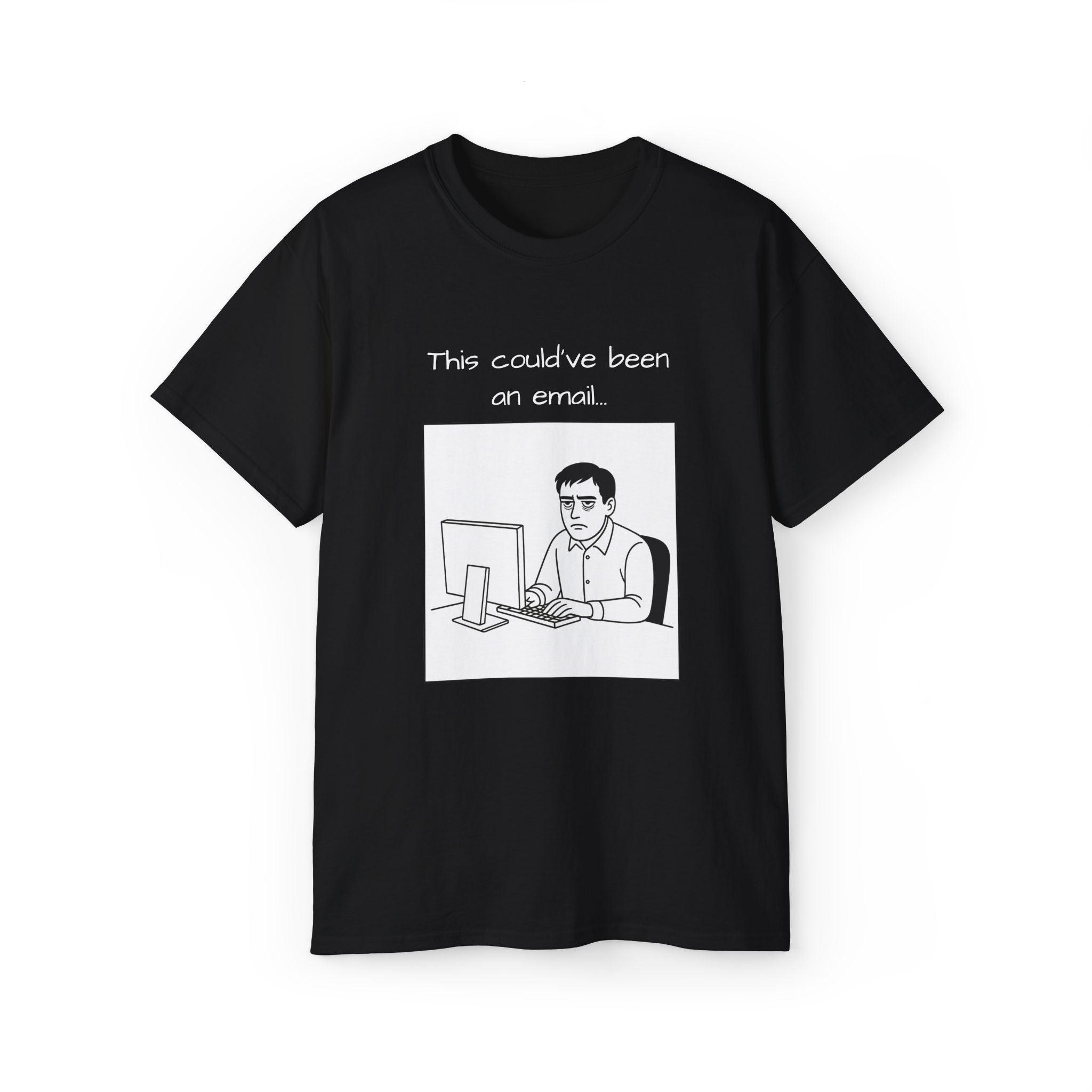 "this could have been an email" manga tee